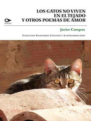 cover image of Los gatos no viven en el tejado y otros poemas de amor